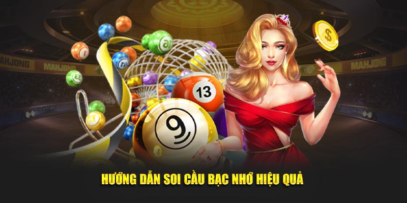 Hướng dẫn phương pháp soi cầu bạc nhớ hiệu quả 